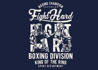 Fight Hard tshirt design for sale