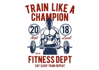 Train like a champion vector shirt design