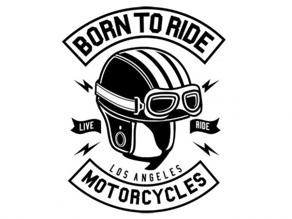 Born to ride motorcycles vector t-shirt design for commercial use