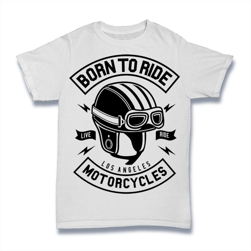 Born To Ride Motorcycles t shirt designs for print on demand