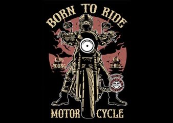 Born To Ride T shirt design