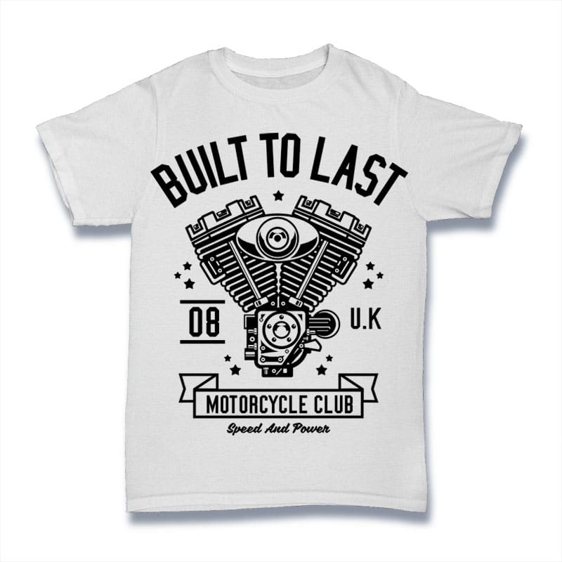 Built To Last t shirt designs for sale