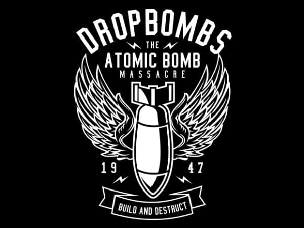 Drop bombs graphic t-shirt design