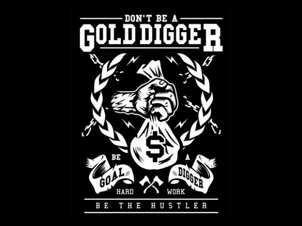 Gold digger graphic t-shirt design