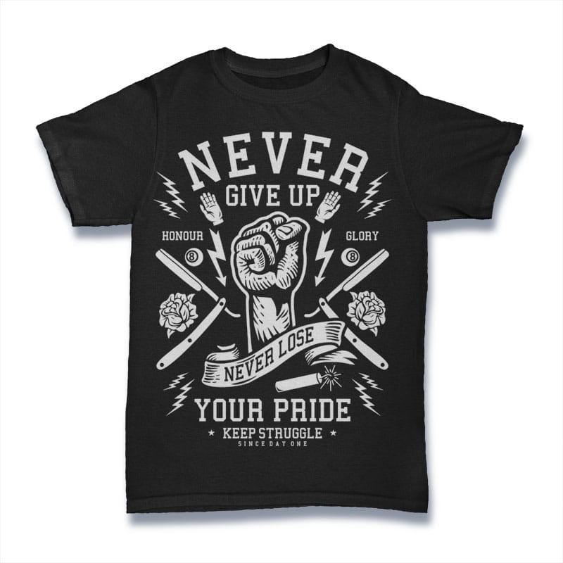 Never Give Up tshirt design for sale