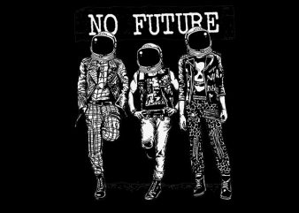 No Future t shirt design