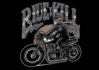 Ride To Kill t shirt design