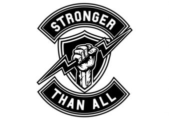 Stronger Than All buy t shirt design for commercial use