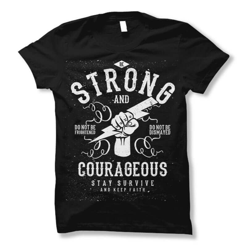 Be Strong and Courageous buy tshirt design