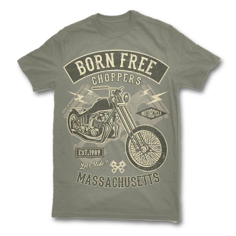 Born Free Choppers t shirt design commercial use t shirt designs