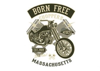 Born Free Choppers t shirt design