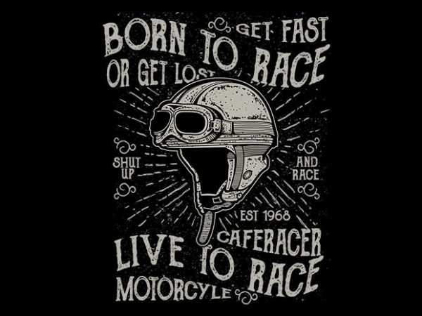 Born to race vector t shirt design