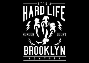 Hard Life vector t-shirt design template