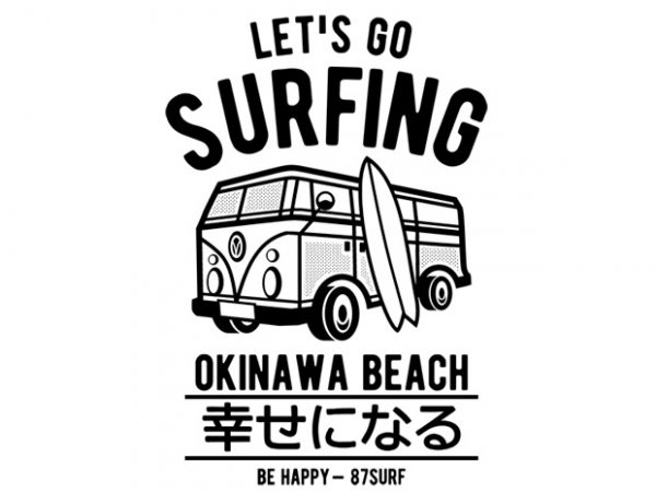Let’s go surfing vector t-shirt design
