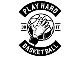 Play Hard Basketball vector t-shirt design template