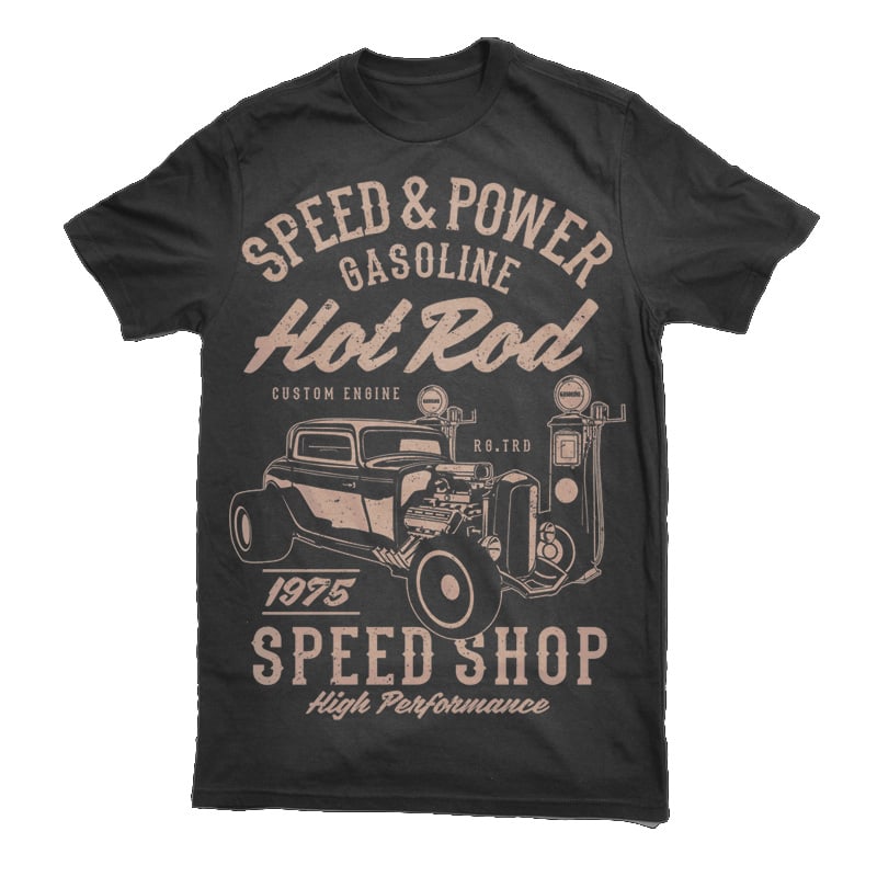 Speed & Power Hotrod t shirt designs for merch teespring and printful