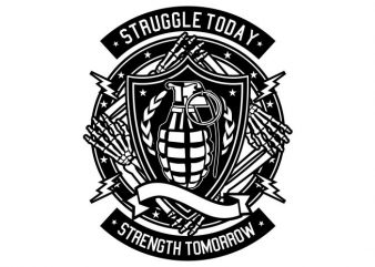 Struggle Today buy t shirt design for commercial use