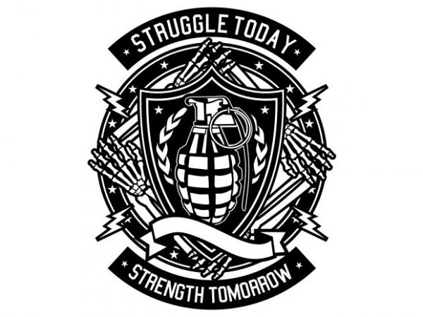 Struggle today buy t shirt design for commercial use