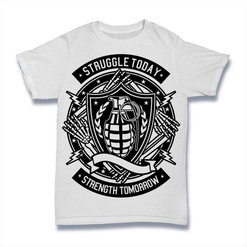 Struggle Today t shirt designs for print on demand