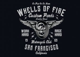 Wheels Of Fire vector t shirt design