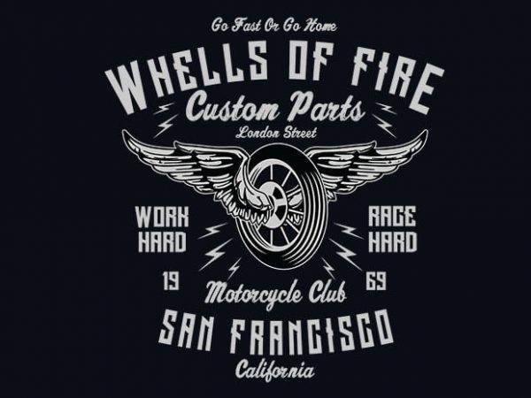 Wheels of fire vector t shirt design