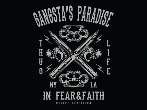 Gangsta’s paradise t shirt design