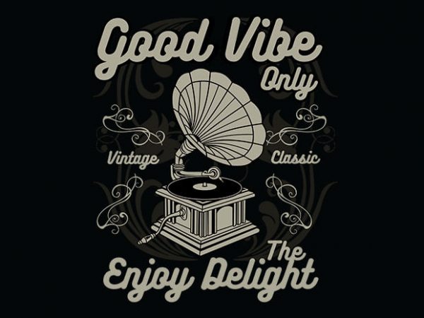 Good vibe only vector t shirt design artwork