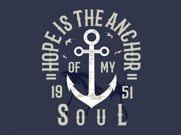 Hope is the anchor t shirt design