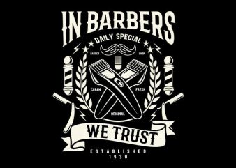 In Barbers We Trust t shirt design