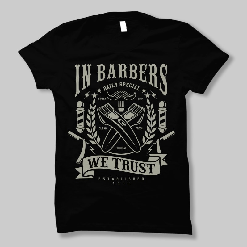 In Barbers We Trust t shirt design tshirt factory