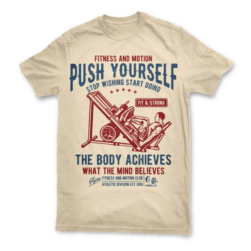Push Yourself tshirt design t shirt designs for sale