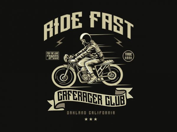Ride fast tshirt design