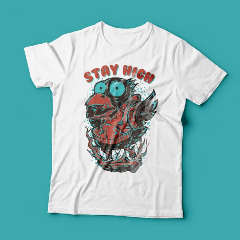 Stay High buy tshirt design