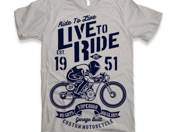 Live to ride vector t-shirt design