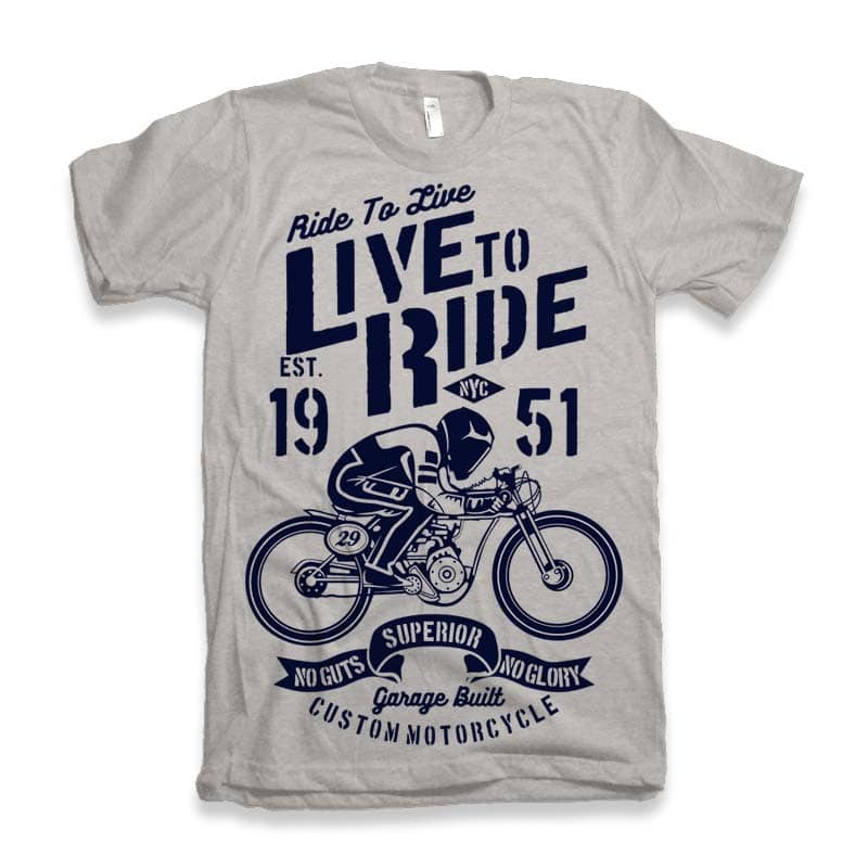 Live To Ride Vector t-shirt design t shirt design png