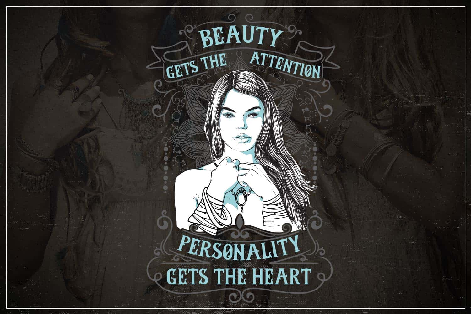 These 3 designs were especially made for the ladies who cannot hide their personalities. For the ones who do not want hide behind a mask. For the ones who know that beauty catches the eye, but personality wins the heart. For those who cannot change for anybody. If you feel wild at heart, do your best to keep it that way! Looks fade, but personalities last for a lifetime.