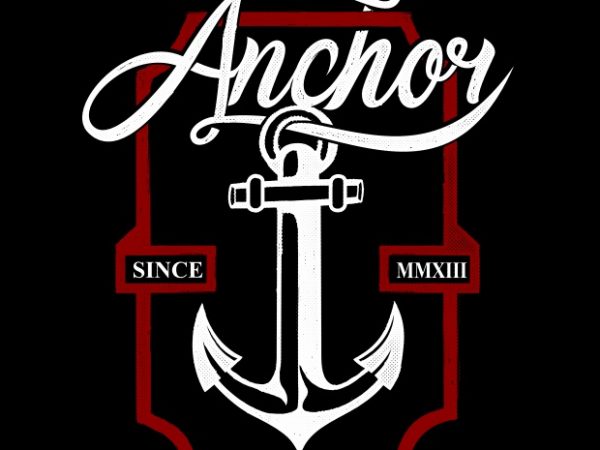 My anchor t-shirt design for sale