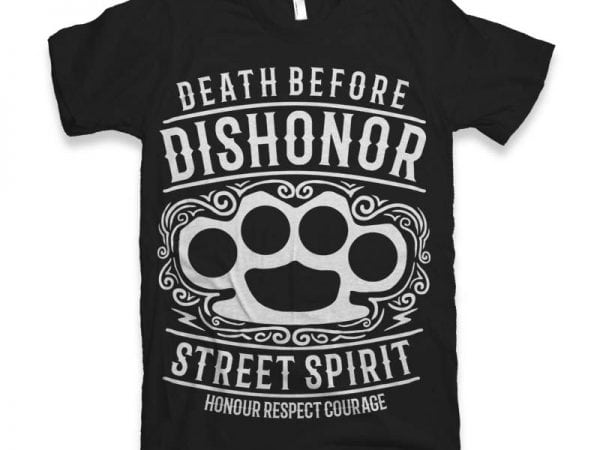 Death before dishonor t-shirt design
