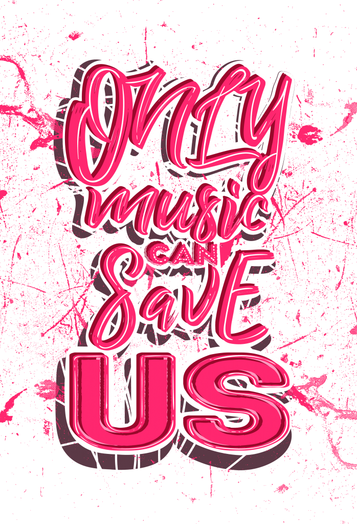 Only music can save us buy t shirt design
