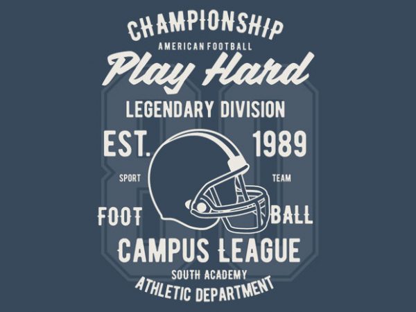 Play hard football t-shirt design