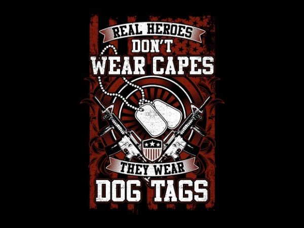 Real heroes t shirt design to buy