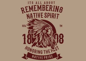 Remembering Native Spirit graphic t-shirt design