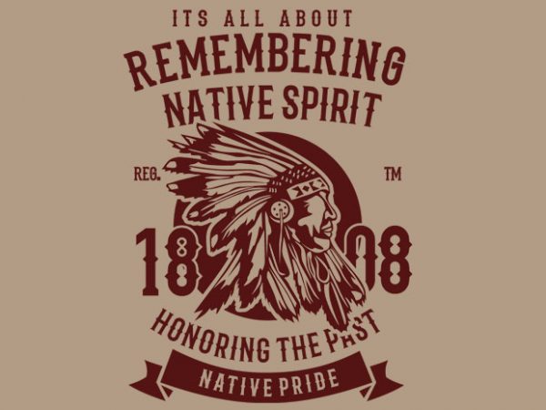 Remembering native spirit graphic t-shirt design Remembering native spirit graphic t-shirt design
