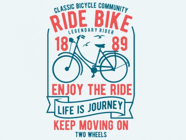 Ride bike vector t-shirt design