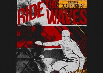 Ride The Waves 87 print ready shirt design