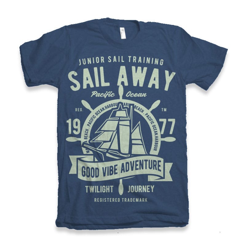 Sail Away vector t-shirt design tshirt design for sale