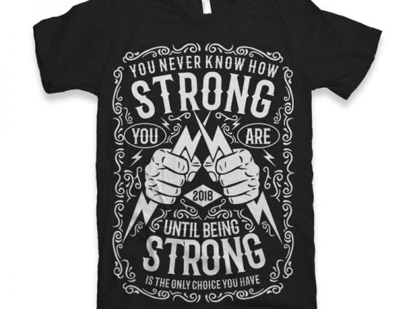 Strong vector t-shirt design