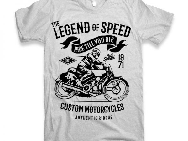 The legend of speed t-shirt design