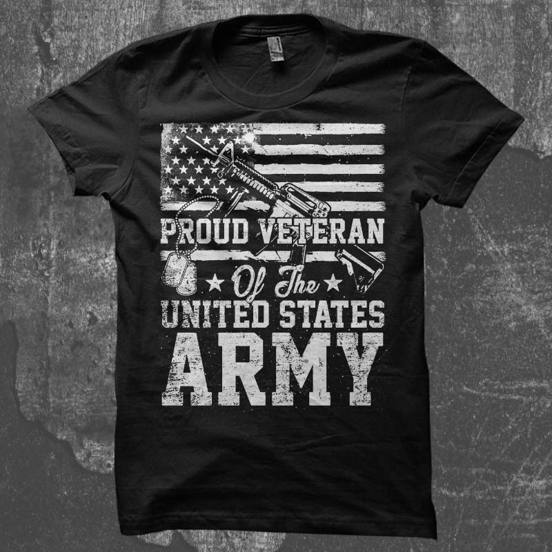 Proud Veteran Of The U.S. Army vector shirt designs