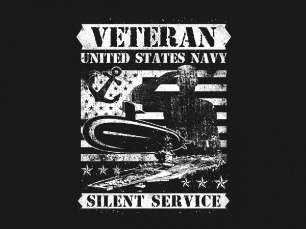 Veteran us navy silence service vector t-shirt design for commercial use